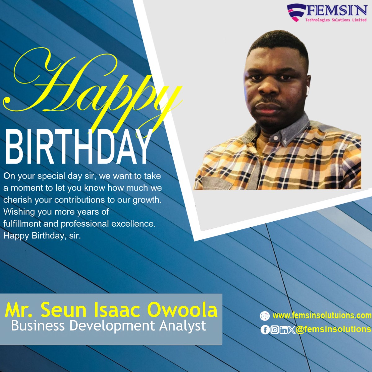 FemsinSolutions's tweet photo. On your special day, we celebrate your unique skill and excellent dedication towards our collective progress as an organization. Wishing you more years of fulfillment and career excellence. Happy Birthday to our award-winning team member, @Seussac001 https://t.co/mniYoTHNof
