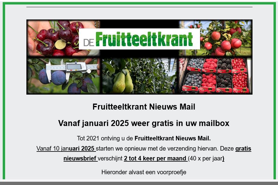 Vanaf begin januari start De Fruitteeltkrant weer met het verzenden van de Fruitteeltkrant Nieuws Mail

Wilt u/wil jij deze gratis nieuwsbrief ook ontvangen? Meld je dan nu hier aan:

dashboard.mailerlite.com/forms/785659/1…

Deze gratis nieuwsbrief verschijnt 2 tot 4 keer per maand
