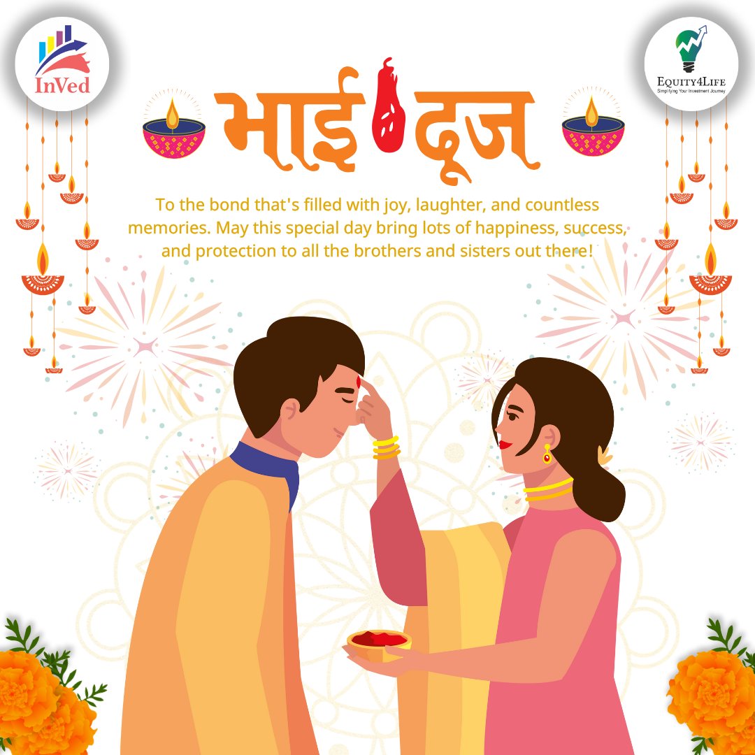 InVed_Research's tweet photo. ✨🌸 Happy Bhai Dooj! 🌸✨
To the bond that's filled with joy, laughter, and countless memories. May this special day bring lots of happiness, success, and protection to all the brothers and sisters out there! 💫
#HappyBhaiDooj #SiblingLove #Blessings #FamilyBond #InVed #Equity4Life