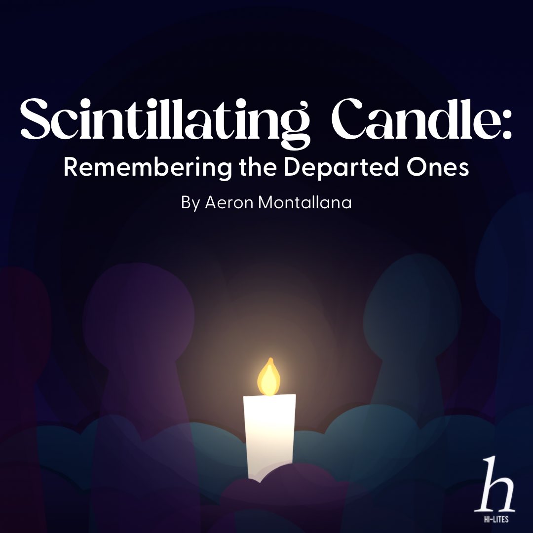HiLitesASHS's tweet photo. ALL SOULS’ DAY: Through remembering, love rekindles the flame within our hearts. This November 2nd, we set the candles aglow as a transcendence of our timeless love for our departed loved ones during the Undas season. https://t.co/KhCAObGxoW