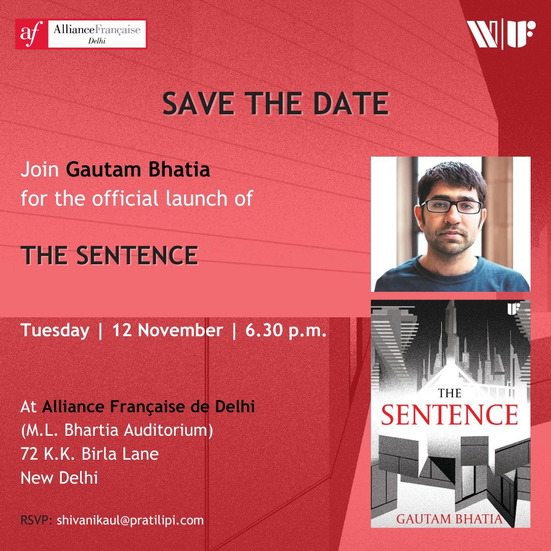 #Delhi Mark your calendars! 

We will be officially releasing <a href="/gautambhatia88/">Gautam Bhatia</a>’s The Sentence on 12 November (Tuesday) at <a href="/alliancefrdelhi/">Alliance française de Delhi</a>. 

Come and meet us!