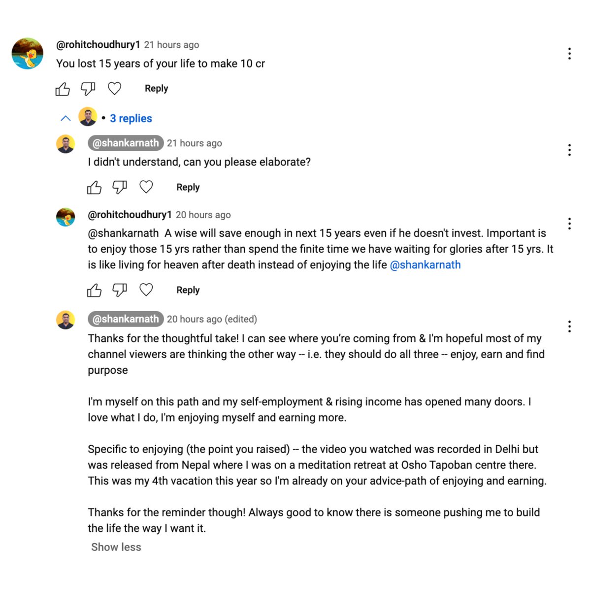 Do you need to lose 15 years of your life to make 10 crores?  

A commenter recently posed this thought (see image) and it got me thinking

If someone were to make less -- say, only 1 crore in 15 years -- does that mean their life was more fulfilling?

Did they travel more,