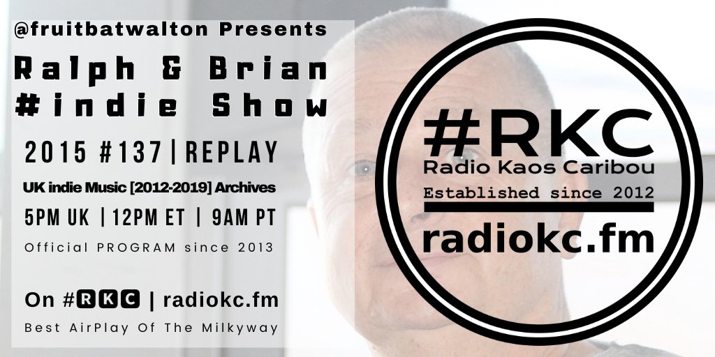 TODAY

🕔5PM UK⚪12PM ET⚪9AM PT

Ralph/Brian #indie Show 2015 #137

#REPLAY

by <a href="/fruitbatwalton/">Remembering Ralph's Life with The Life of Brian</a>

#UK #indies [2012-2019] Archives

📻#🆁🅺🅲 featuring

<a href="/BlackCatBone3/">Black Cat Bone (BCB)</a> │ <a href="/governorsluck/">Governor's Luck ☔</a> │ <a href="/DamnVandals/">Damn Vandals</a> │ <a href="/FirstTheDrums/">First The Drums</a> │ <a href="/Affairsband/">A F F A I R S</a> │ <a href="/merrym_n/">Merrym'n</a> │ The Protagonists

.../...