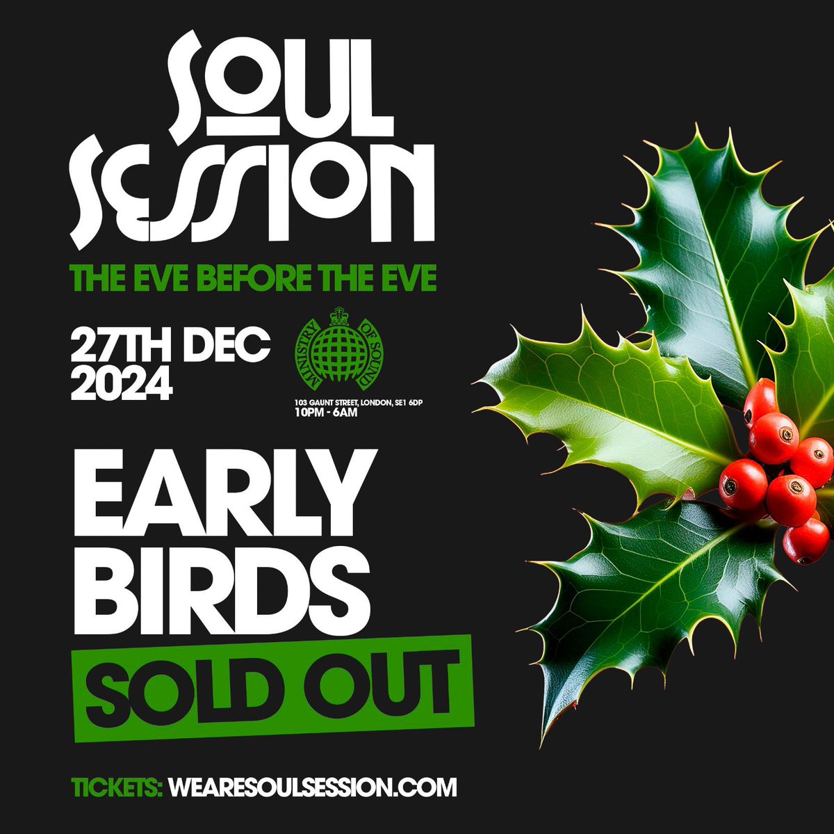 🔥LINE UP ALERT🔥
Early Birds Now Sold Out, First Release On Sale Now 💨 Click Link Below To Get Your Ticket Now 👇🙌

🪩 Soul Session - ‘Eve B4 The Eve’
🪩 Friday 27th December 2024
🪩10:00 PM - 6:00 AM 
🪩Ministry Of Sound

🎟️ Tickets: wearesoulsession.com
