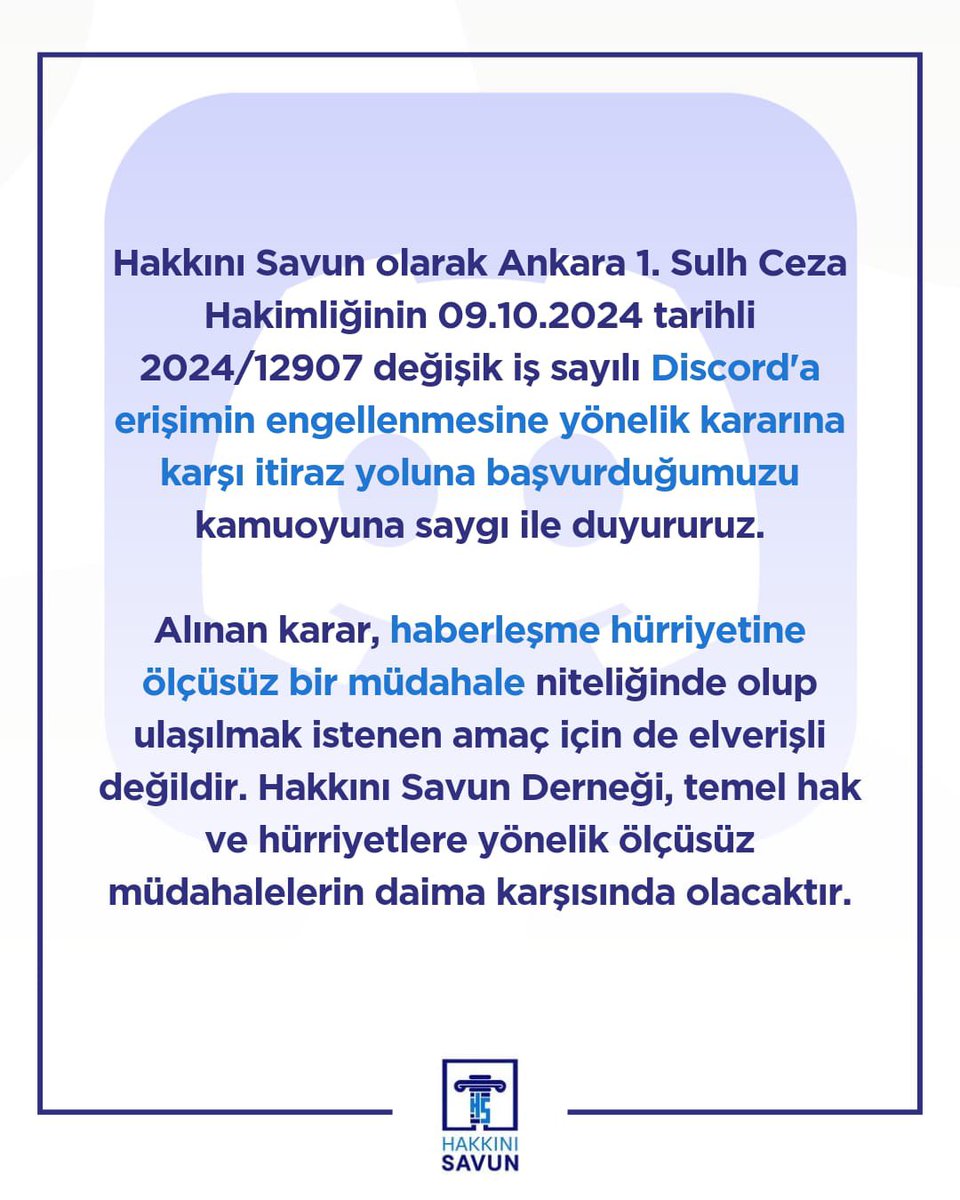 Hakkını Savun olarak Discord'a erişimin hukuka aykırı şekilde engellenmesi kararına karşı itiraz yoluna başvurduğumuzu kamuoyuna saygı ile duyururuz.