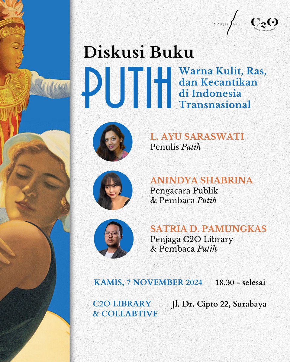 Hari Kamis ini, mengundang kawan-kawan C2O untuk berdiskusi buku Putih: Warna Kulit, Ras, dan Kecantikan di Indonesia Transnasional✨💙

Acara ini tidak dikenakan biaya registrasi, tetapi sila mengisi kaleng kontribusi yg sudah tersedia ya