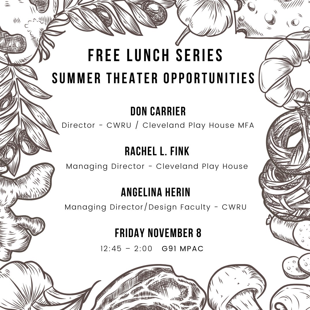 CwruTheater's tweet photo. Our next Lunch Series is Friday, November 8th!

Learn about opportunities in local and nationwide Summer Theater in design, performance, and tech!

Discuss how to prepare your materials, network, and search for Summer opportunities.

RSVP today! https://t.co/xkcower5dM https://t.co/mWVKxnj0qY