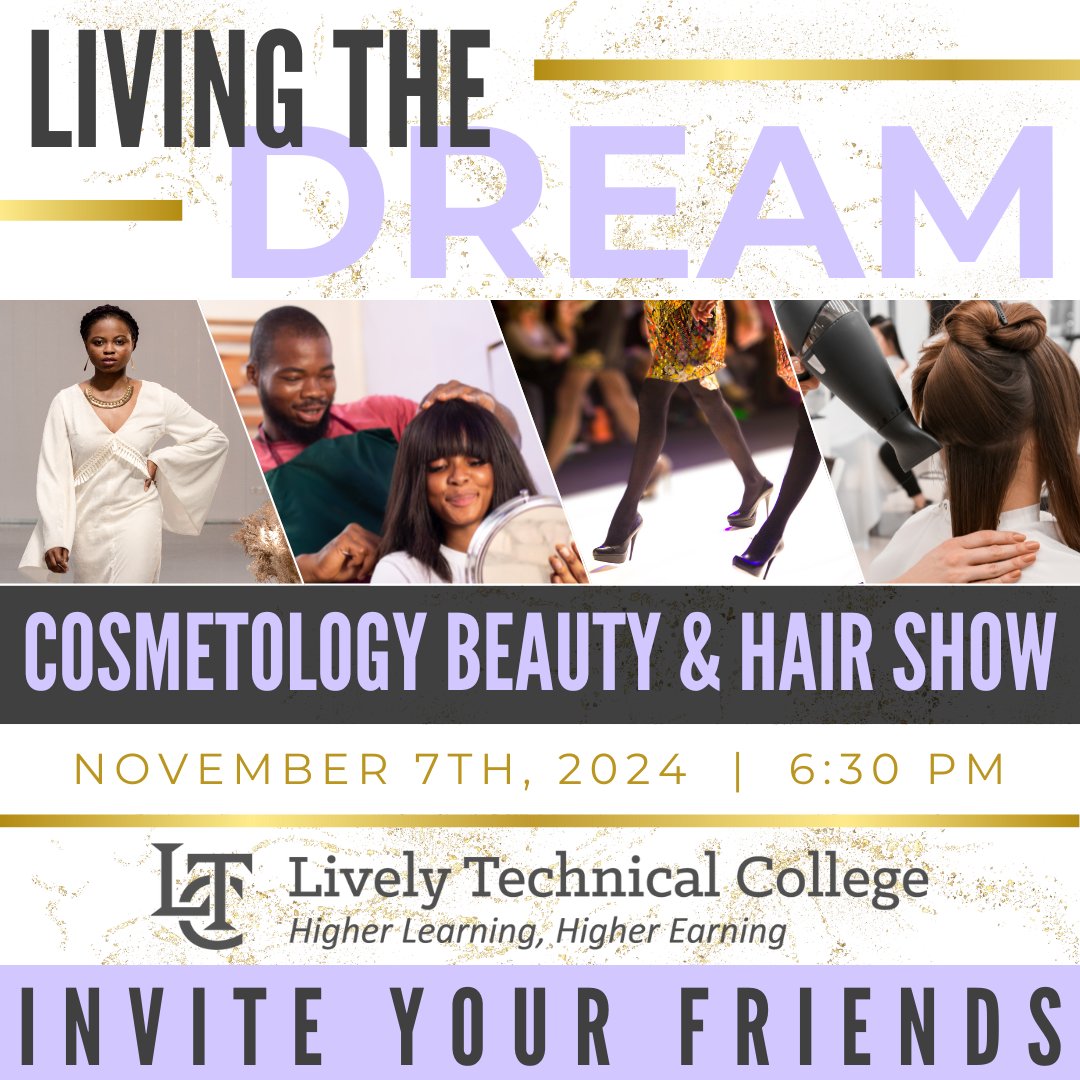 LivelyTechTally's tweet image. ✨ Living the Dream: Cosmetology Beauty &amp;amp; Hair Show ✨

Join us at Lively Technical College on November 7th, 2024, at 6:30 PM for the Living the Dream Cosmetology Beauty &amp;amp; Hair Show. 💄💇‍♀️

#HigherLearningHigherEarning #LivelyTech