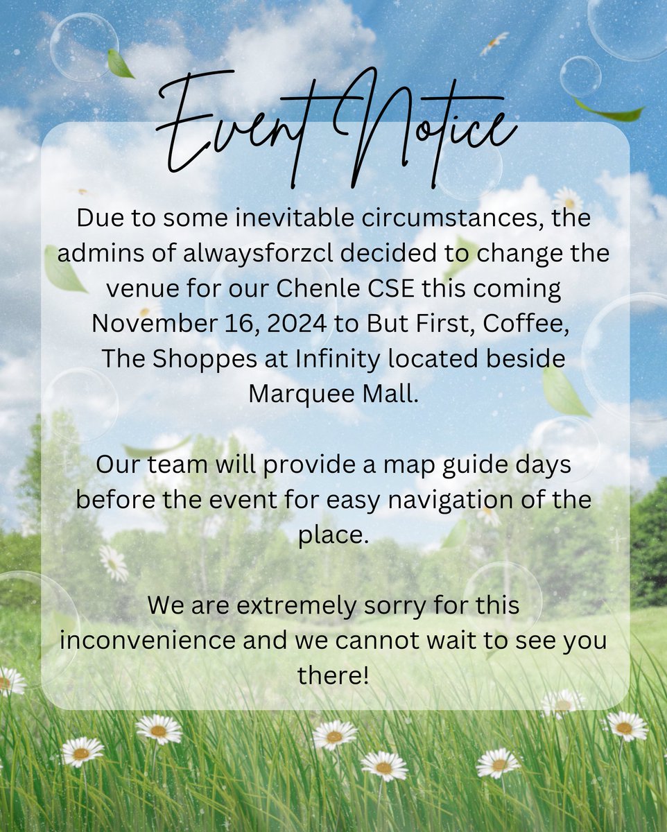 alwaysforzcl's tweet photo. Little Suns, please read the changes about the venue of our CSE for Chenle. 

Chenle Come and Go CSE
🗓️ November 16, 2024
🕡 1 PM to 4 PM
📍But First, Coffee, The Shoppes at Infinity (beside Marquee Mall, Pampanga)

We are sorry for this inconvenience.

#OurFlowerChenleDay https://t.co/l1Q080YR3R