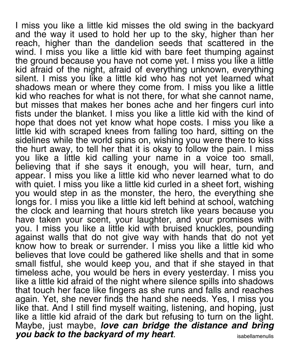 I miss you like a little kid.