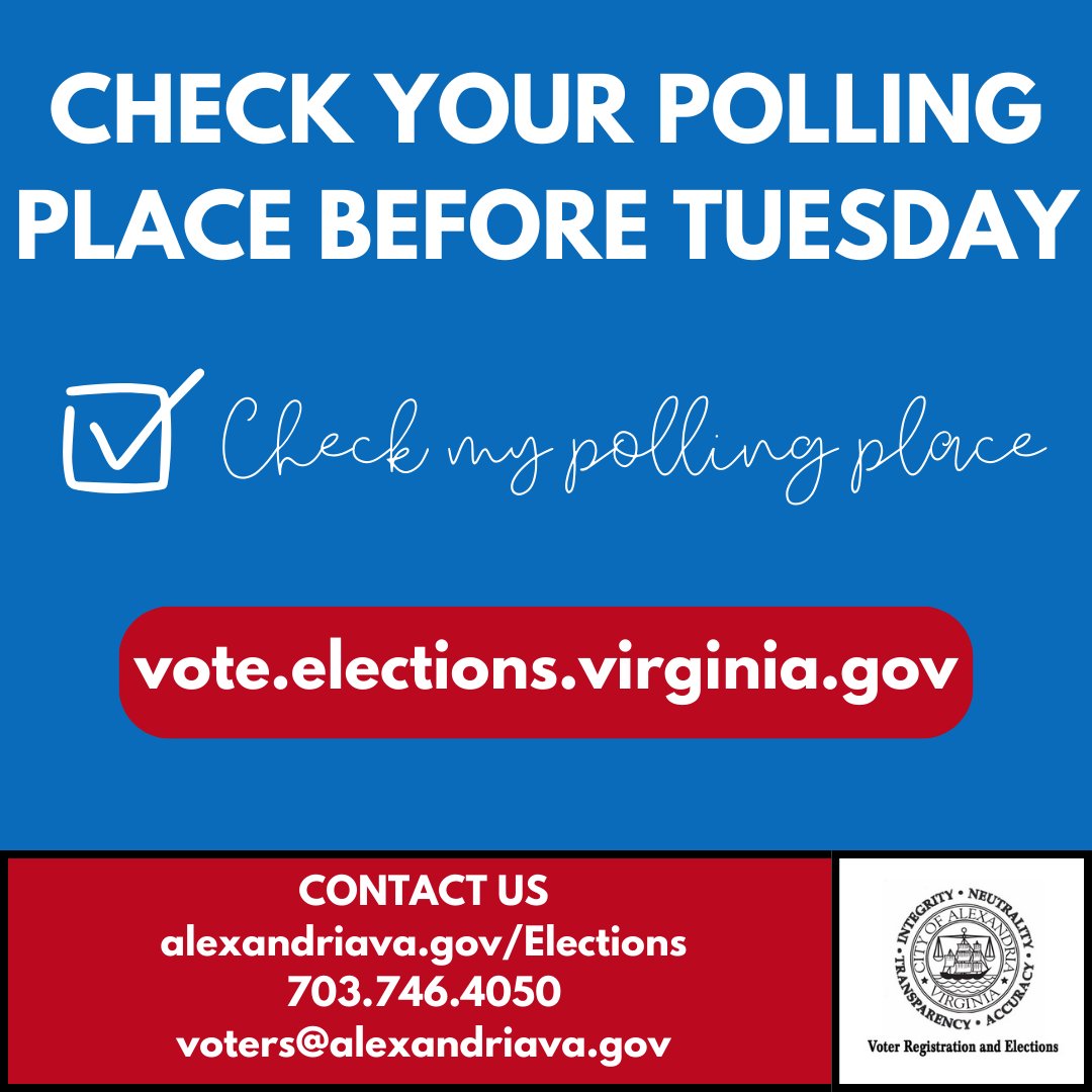 Your polling place may have changed since the last time you voted.  We encourage all voters to check their polling place before voting on Tuesday, November 5th. Go to vote.elections.virginia.gov and click "Find your polling place."