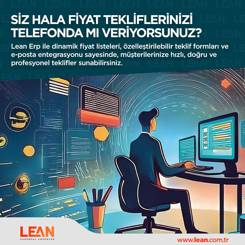 Lean Erp ile dinamik fiyat listeleri, özelleştirilebilir teklif formları ve e-posta entegrasyonu sayesinde, müşterilerinize hızlı, doğru ve profesyonel teklifler sunabilirsiniz.

Hemen bizimle iletişime geçin.

Lean Kurumsal Çözümler
lean.com.tr
0216 706 7165
#lean