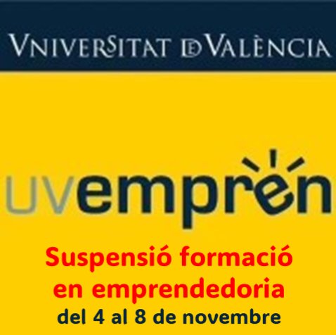 ℹ️ #UVempren #DANA |  La Unitat d'Emprenedoria informa que suspèn totes les activitats formatives programades entre el 4 i el 8 de novembre. 
 
Si alguna persona té una situació especial que considere que cal atendre contactar amb nosaltres amb un correu adreçat a uvempren@uv.es
