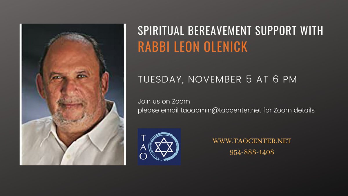 RabbiMarc's tweet photo. Dear Friends,   
Join us for Spiritual Bereavement Support with Rabbi Leon Olenick.

Please take advantage of this uplifting program for your health and your spirit.            

Tuesday, November 5 at 6 pm ET, please email taoadmin@taocenter.net for Zoom details. https://t.co/DvaH490JrH