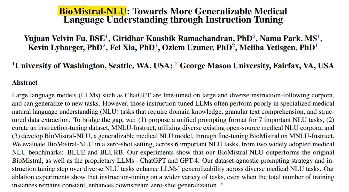 BioMistral-NLU : Mistral-based LLM for Medical Domain

This paper introduces  BioMistral-NLU an LLM for medical domain. 

BioMistral-NLU is developed by fine-tuning BioMistral over a curated instruction dataset. 

Experiments results show that BioMistral-NLU outperforms the