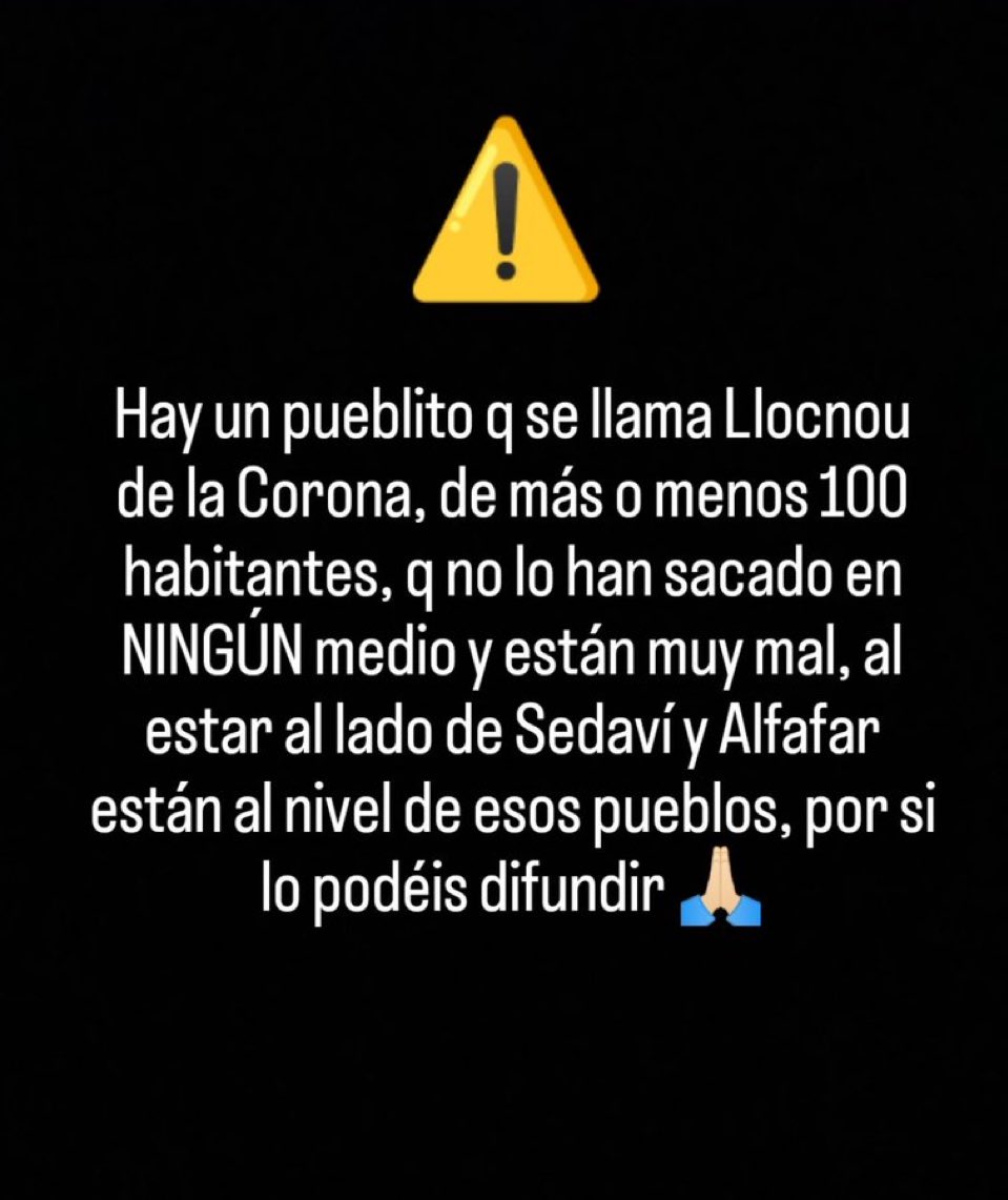 Hay un pueblito que se llama Llocnou de la Corona, de más o menos 100 habitantes, que no lo han sacado en ningún medio y (sus habitantes) están muy mal. Al estar al lado de Sedaví y Alfafar están igual de mal que esos pueblos.

Por si resulta de ayuda.