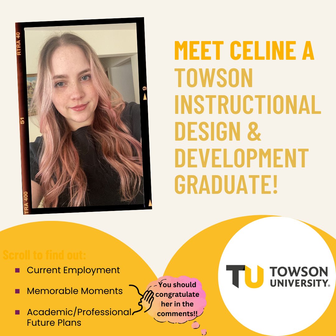 TowsonISTC's tweet image. Meet Celine, Towson&apos;s Instructional Design &amp;amp; Development Graduate!! #TowsonU #InstructionalDesign #Masters