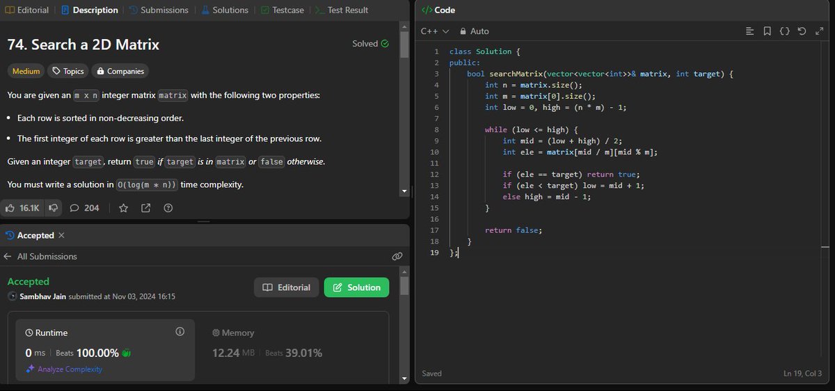 jsambhav5's tweet photo. #Day32 of #100DaysOfDSA
Topics and Learnings: #BinarySearch, #Matrix, #2D_Array
Problems Solved:
59. #LeetCode #74 : Search a 2D Matrix
Approach:
Since Matrix is sorted, used Binary search to search in the matrix
TC: O(log(m * n))
SC: O(1) https://t.co/jJOrg0QIR3