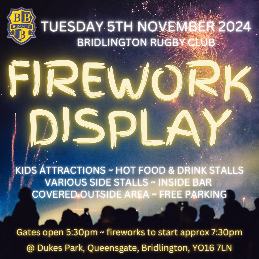 Bridlington RUFC (@bridrufc) on Twitter photo ๐๐ ๐
๐๐๐๐๐๐๐ ๐๐๐๐๐๐๐ ๐๐
๐๏ธ Tuesday 5th November
โฐ Gates open at 5:30pm
๐ Fireworks start approx 7:30pm
๐ Bridlington Rugby Club
Pay on the gate:
ยฃ5 per adult
ยฃ3 per child (under 16)
Under 3s are free ๐
ยฃ15 for a family of 4 (2 adults, 2 children) ๐๐ ๐
๐๐๐๐๐๐๐ ๐๐๐๐๐๐๐ ๐๐
๐๏ธ Tuesday 5th November
โฐ Gates open at 5:30pm
๐ Fireworks start approx 7:30pm
๐ Bridlington Rugby Club
Pay on the gate:
ยฃ5 per adult
ยฃ3 per child (under 16)
Under 3s are free ๐
ยฃ15 for a family of 4 (2 adults, 2 children)