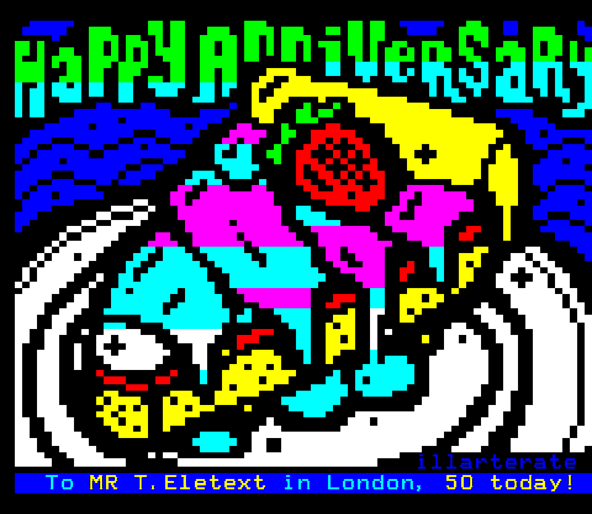 illarterate's tweet photo. Well, I've now featured all the #teletext50 exhibition artists, except me. So I dunno, think I'd better dump some of my stuff here... 🤷😁

The event will be on 🇫🇮 Yle Text for one more week until 11th November 2024!

https://t.co/B99RxkhD6e

#teletext #ceefax #pixelart #textmode https://t.co/9MhS7MZcg3