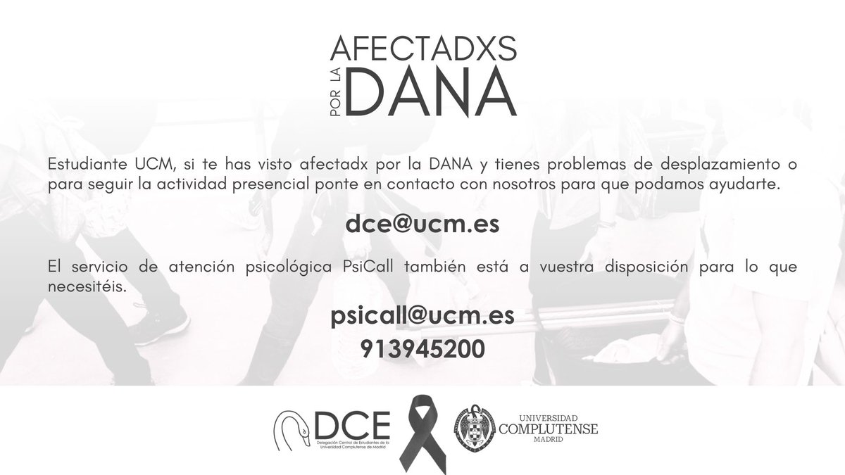 ESTUDIANTE UCM!!

Si te has visto afectado por la DANA ponte en contacto con nosotros para que podamos ayudarte

👉 dce@ucm.es 

Recuerda que el servicio PsiCall está a tu disposición para lo que necesites