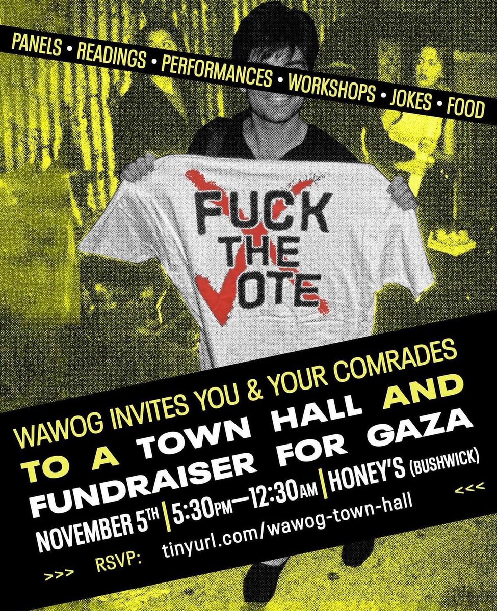 wawog_now's tweet image. NYC! This election night, we invite you to refuse the fascist spectacle and join us for the ultimate anti-watch party. WAWOG’s town hall &amp;amp; fundraiser for Gaza is for developing a revolutionary consciousness, organizing under fascism, and more.

📍RSVP at tinyurl.com/wawog-town-hall
