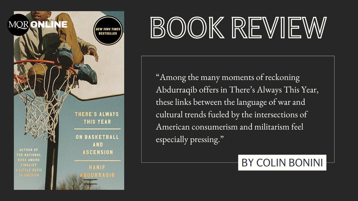Check out @_cpjude's review of Hanif Abdurraqib’s latest book, There’s Always This Year: On Basketball and Ascension, on MQR Online: sites.lsa.umich.edu/mqr/2024/10/c-…