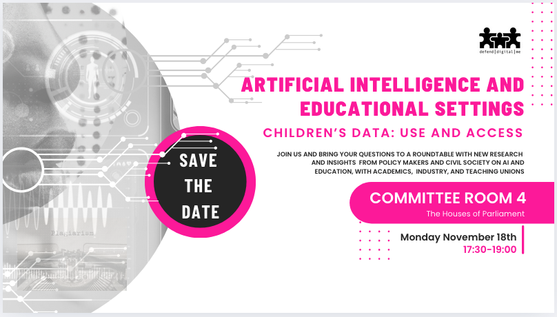 Defend Digital Me (@defenddigitalme) on Twitter photo Save the date: November 18th 2024, 5.30-7pm
#AI and Educational Settings. Children's Data: Use and Access
Committee Room 4, Houses of Parliament.
More details to follow with event registration sign up.
Join us for a discussion incl. new research from Dr. Claire Bessant <a href="/cpb27/">Claire Bessant</a> Save the date: November 18th 2024, 5.30-7pm
#AI and Educational Settings. Children's Data: Use and Access
Committee Room 4, Houses of Parliament.
More details to follow with event registration sign up.
Join us for a discussion incl. new research from Dr. Claire Bessant <a href="/cpb27/">Claire Bessant</a>