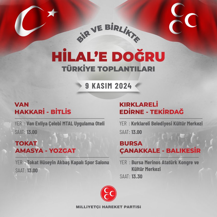 buyukataman's tweet photo. BİR VE BİRLİKTE HİLAL'E DOĞRU
TÜRKİYE TOPLANTILARI
📆9 Kasım 2024

VAN - HAKKARİ - BİTLİS
📍Yer: Van Evliya Çelebi MTAL Uygulama Oteli
⏰Saat: 13.00

KIRKLARELİ - EDİRNE - TAKİRDAĞ
📍Yer: Kırklareli Belediyesi Kültür Merkezi
⏰Saat: 13.00

TOKAT - AMASYA - YOZGAT
📍Yer: Tokat Hüseyin Akbaş Kapalı Spor Salonu
⏰Saat: 13.00

BURSA - ÇANAKKALE - BALIKESİR
📍Yer: Bursa Merinos Atatürk Kongre ve Kültür Merkezi
⏰Saat: 13.30