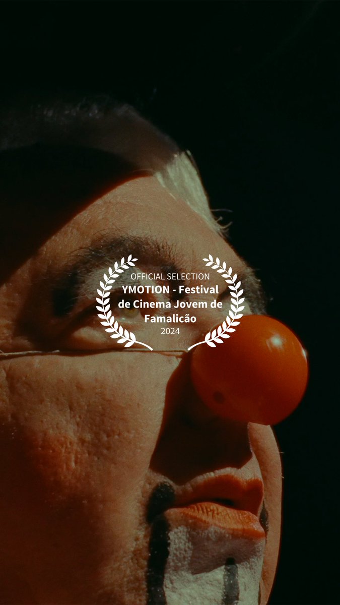 “O palhaço que há em nós" has been officially selected for the national festival “YMOTION - Festival de Cinema Jovem de Famalicão”, in Braga, Portugal.