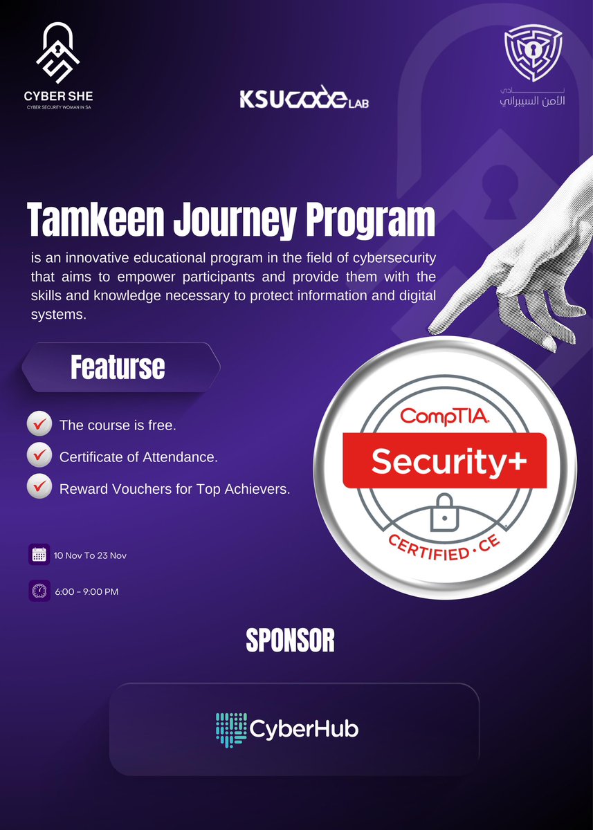 KSU_Cyber's tweet photo. برعاية سايبرهب @CyberhubSa و بالتعاون مع CyberShe @CyberSheSA 💜
يسرنا أن نعلن عن عودة برنامج رحلة تمكين بنسخته الثانية ! ⭐️

و تبدأ رحلتنا مع دورة Security+ 

🌟 مميزات البرنامج :
✅ دورة مجانية بالكامل
✅ شهادة حضور للمشاركين
✅ شهادات احترافية للمتميزين

📅 الموعد: من 10 نوفمبر إلى 23 نوفمبر
🕕 التوقيت: 6:00 - 9:00 مساءً

للتسجيل :

https://t.co/gZSDR3GY5F

انضموا إلينا وكونوا جزءًا من جيل يمكّن ويصنع الفرق في الأمن السيبراني! 🚀

#CyberHub #CyberShe #TamkeenJourney