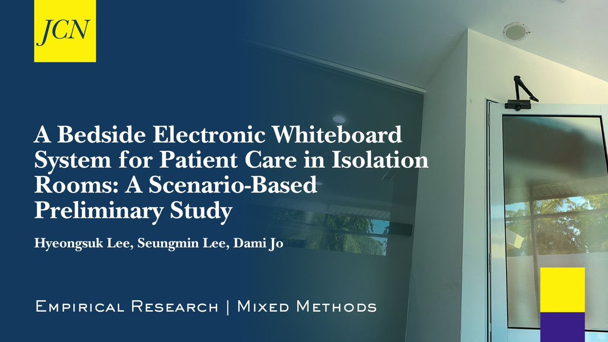 jclinnursing's tweet image. New #EmpiricalResearch #MixedMethods article “A Bedside Electronic Whiteboard System for Patient Care in Isolation Rooms: A Scenario-Based Preliminary Study” by authors Hyeongsuk Lee, Seungmin Lee, Dami Jo buff.ly/3NdAjKt
