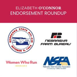 In my six years as a Regent, I’ve worked hard to get to know Nebraskans and understand what they need from NU. These organizations represent important voices and I am proud to be endorsed by them: