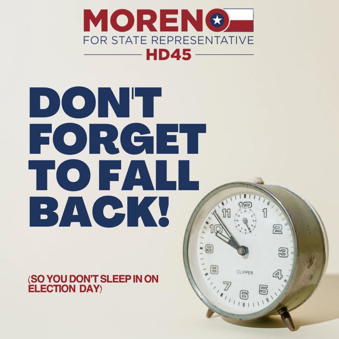 TennysonMoreno's tweet photo. Remember to set your clocks correctly so you don’t sleep in on Election Day!
•
•
•
#TeamTennyson #txlege #TennysonMoreno #TXHD45 #HD45 #GOP #DrippingSprings #DrippingSpringTX #SanMarcos #SanMarcosTX #Kyle #KyleTX #Buda #BudaTX #TXST https://t.co/Dh7P79Wq2A