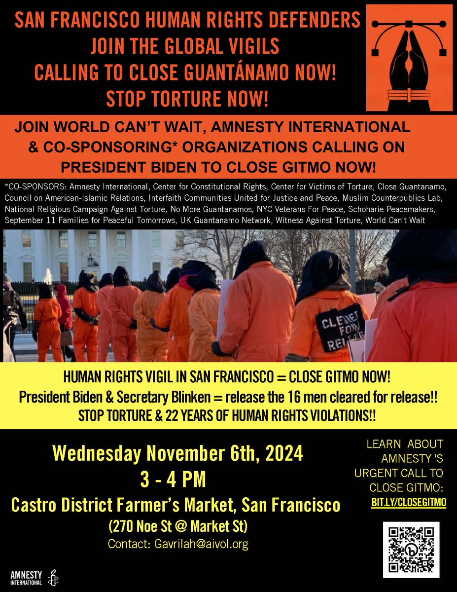 AmnestySF30's tweet photo. #BayArea join local @amnesty & @worldcantwait & cosponsoring orgs for monthly #GlobalVigils calling on @POTUS @VP @SecBlinken #CloseGuantanamo NOW!
November 6
3pm
Castro Farmer's Market SF (270 Noe St)
#StopTorture #CloseGitmo #HumanRights #EndTorture #CloseGTMO NOW! https://t.co/i7Zt1Sa9gQ