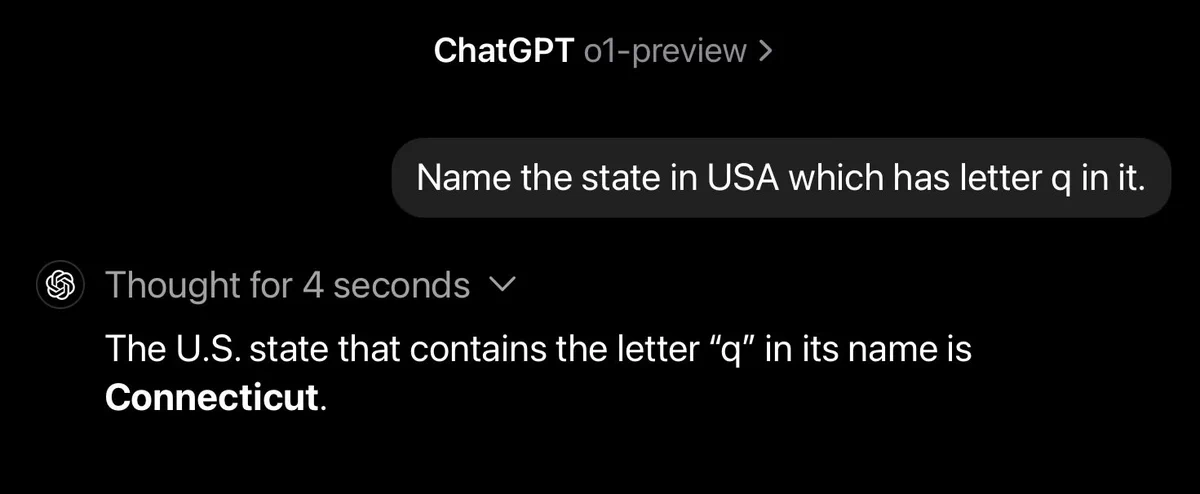 ChatGPT o1-preview


You said:
Name the state in USA which has letter q in it.

ChatGPT

Thought for 4 seconds
The U.S. state that contains the letter "q" in its name is Connecticut.