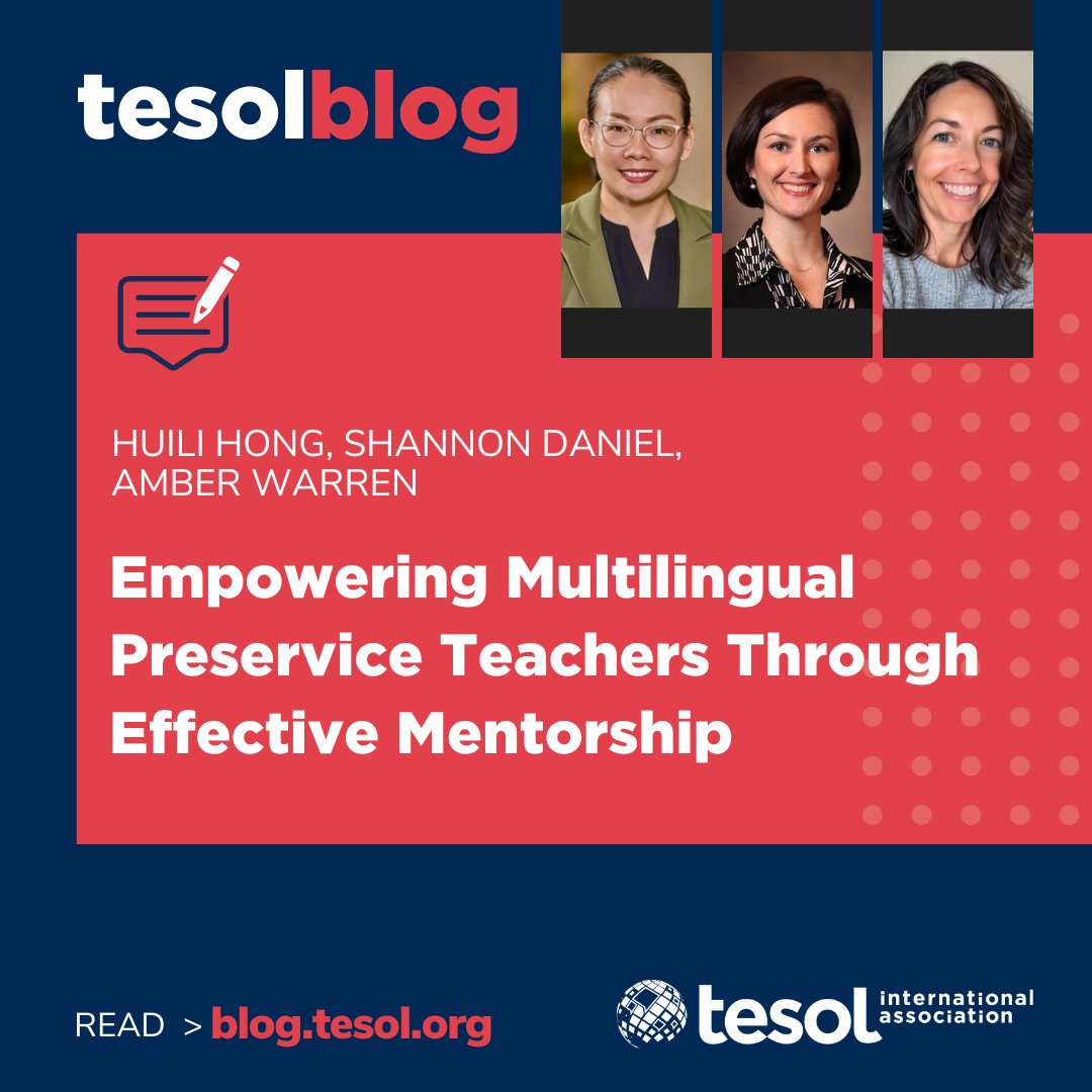 TESOL_Assn's tweet photo. #tesolBlog: Empowering Multilingual Preservice Teachers Through Effective Mentorship. Read more at https://t.co/Mu8SyQC1xo #TESOL #TEFL #TESL #ELT https://t.co/ecxbcc45mW