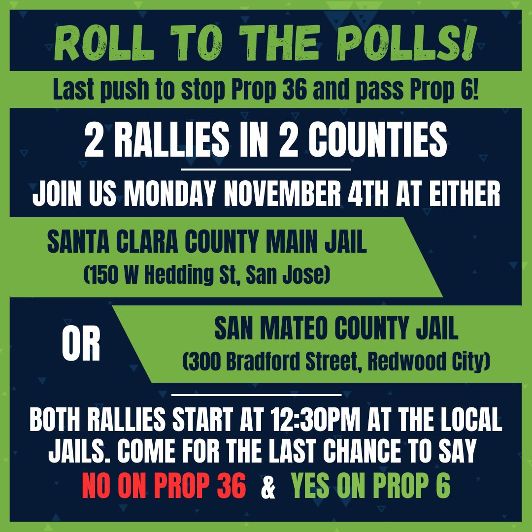 Rally at the Santa Clara and San Mateo jails and court to say #NoOnProp36 and #YesOnProp6!!!
Those jails will be even more overcrowded if prop 36 passes &amp; the incarcerated will continue to be in forced labor if Prop 6 doesn’t pass. Last push to #ProtectOutPeople! Join us!