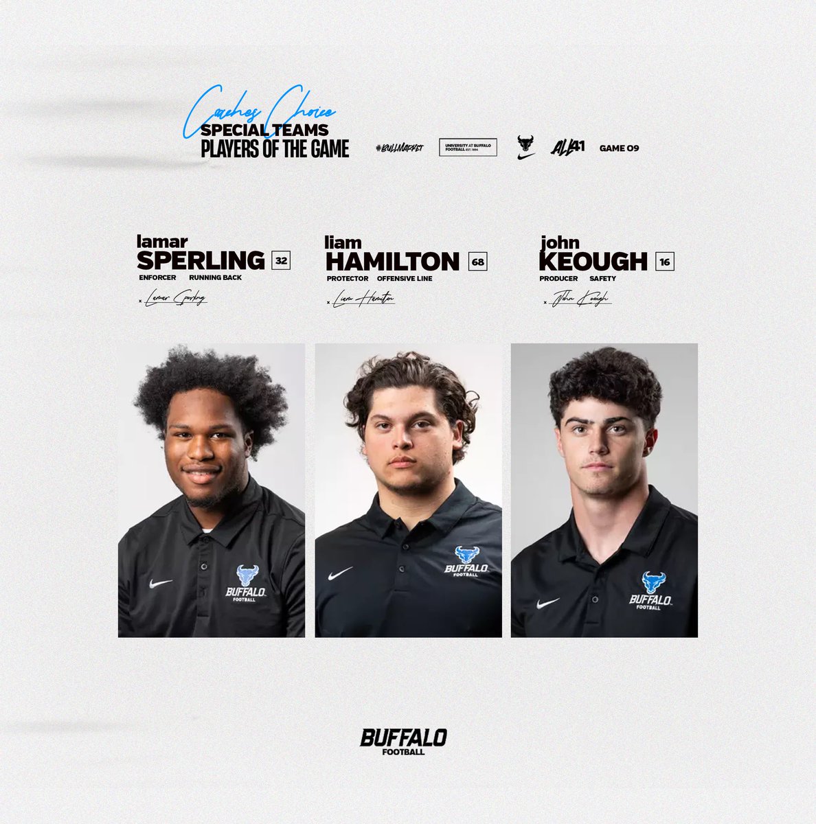 Congratulations to our three Special Teams Players of the Game for our win at Akron!

<a href="/l_sperling32/">Lamar Sperling</a> <a href="/lhamilton_54/">Liam Hamilton</a> <a href="/John_keo_/">John Keough</a> 

#UBhornsUP🤘 | #BullMarket📈