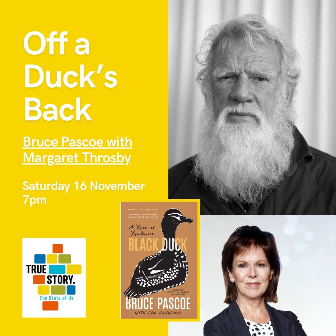 Join us Saturday night at #TrueStoryFestival for a special conversation with Bruce Pascoe and Margaret Throsby.

Single session tickets on sale now via: events.humanitix.com/true-story-202…