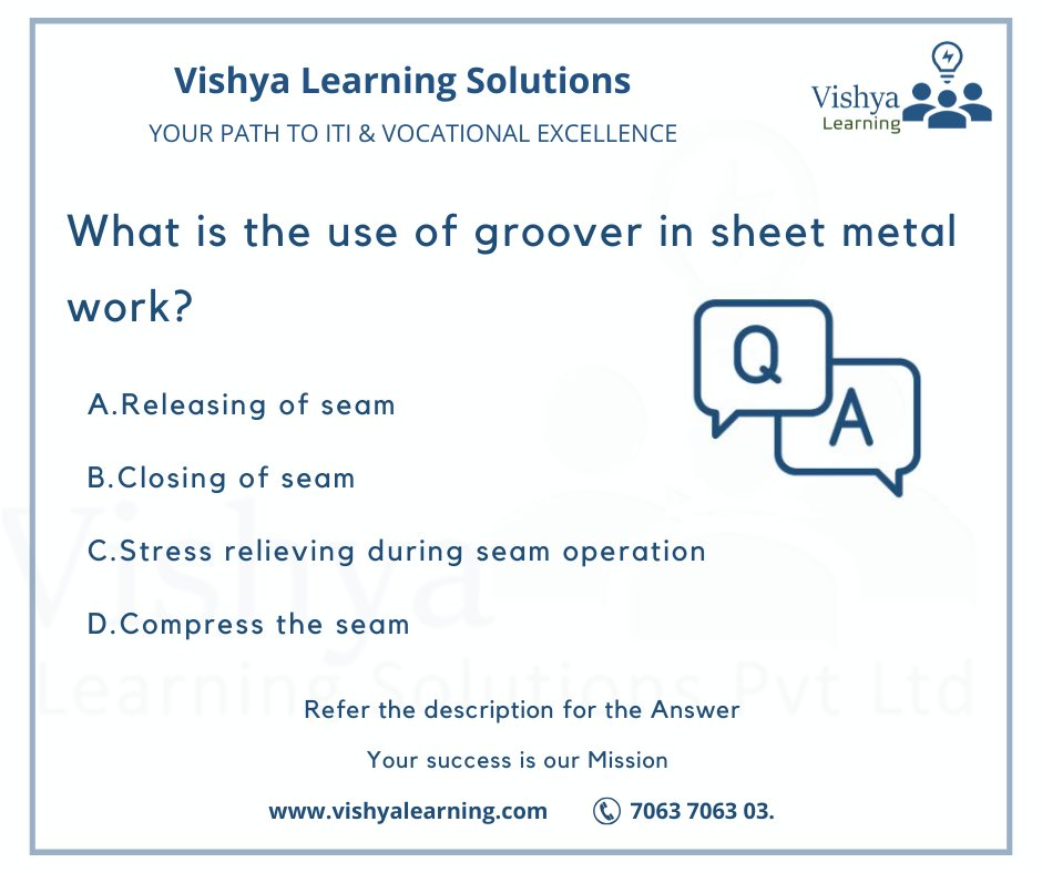 VishyaLearning's tweet image. What is the use of groover in sheet metal work?

Ans: B

Refer: vishyalearning.com for more Q &amp;amp; A

#SheetMetalWork #GrooverTool #Metalworking #MetalFabrication #GroovingProcess #MetalProjects #ToolUsage #GroovingTechniques #vishyalearning #vishya #iti #ITI  #ItIsPossible