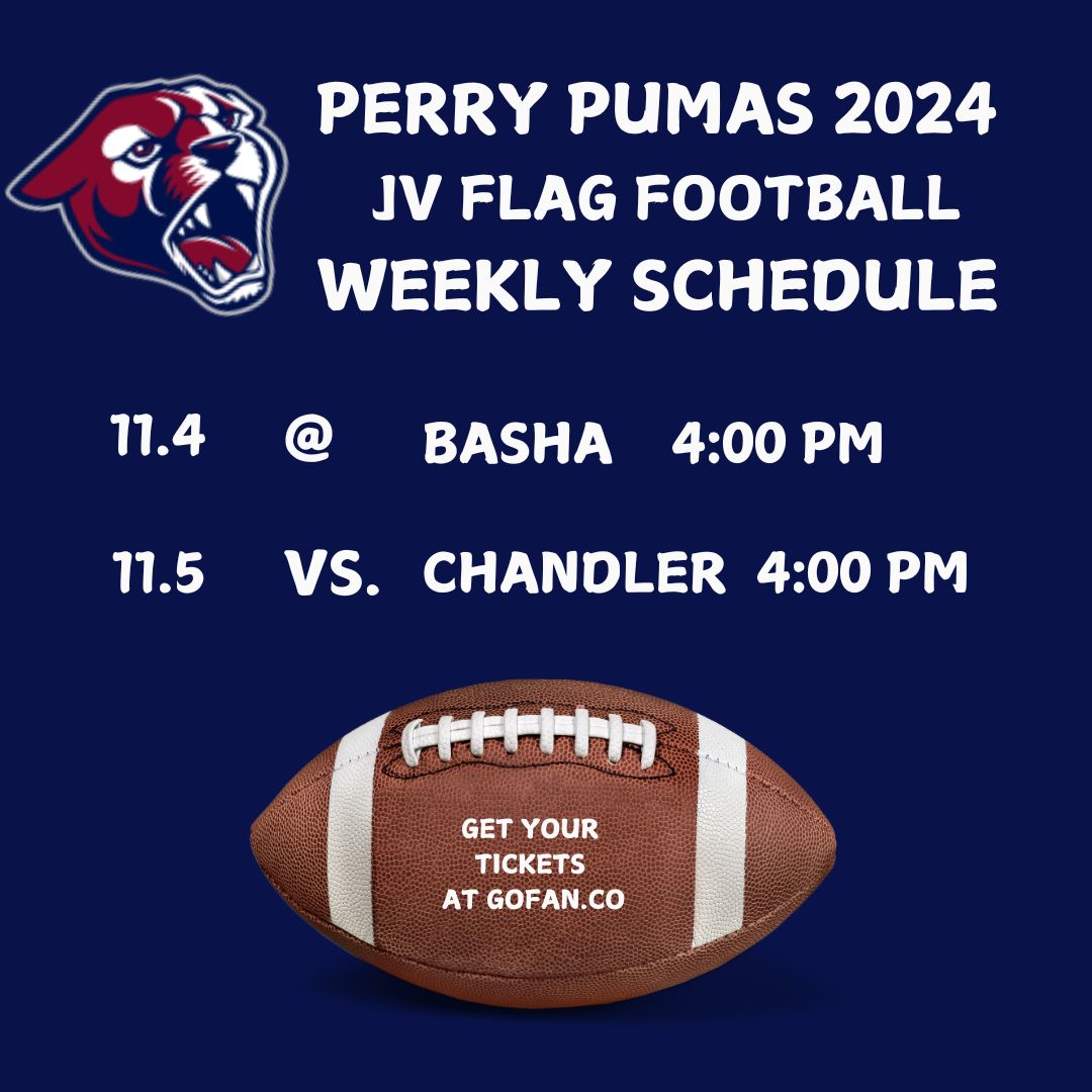 **Girls JV Flag Football Final Week Game Schedule **Date:** 11/4  **Game 1** - **Opponent:** Basha- **Time:** 4:00 PM- **Location:** Basha  **Game 2** - **Opponent:** Chandler High - **Time** 4:00 PM - **Location:** Perry **Come out and support our team! Let’s finish strong! 💪**