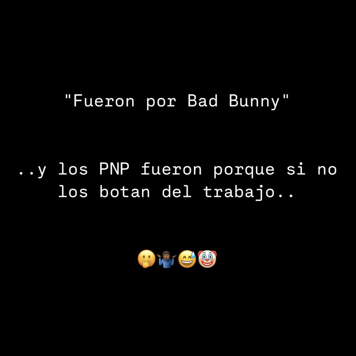 sant0ss's tweet photo. “Fueron por Bad Bunny”..😅 https://t.co/X6kstBTIrD