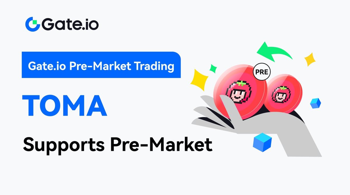Gate.io $TOMA Pre-Market Trading is Live! <a href="/TomarketCrew/">Tomarket Community</a>

💰Users can stake $USDT to mint $TOMA PreTokens and trade for early profits!

Mint starts: 03:00 AM, November 4th (UTC)
Mint here: gate.io/premint

Trade starts: 08:00 AM, November 4th (UTC)
Trade
