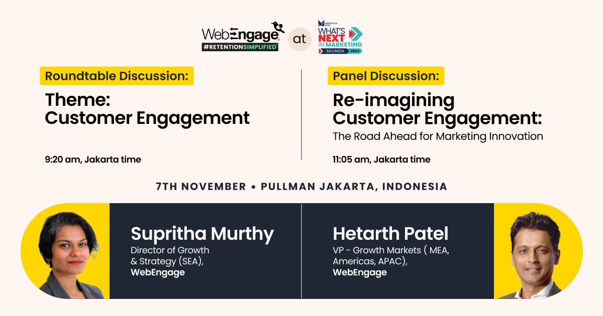WebEngage's tweet image. #Jakarta, here we come! ✨ Join #WebEngage at What’s NEXT in Marketing, Indonesia, on Nov 7! Supritha Murthy &amp;amp; Hetarth Patel will reveal #customerengagement insights to elevate your brand. Don’t miss it! @MarketechAPAC

#RetentionSimplified🚀