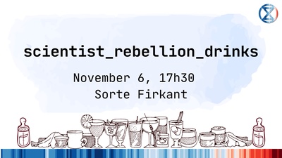 Drinks with Scientist Rebellion Denmark!
On Wednesday, November 6th, some of us in SR Denmark are going out for drinks (also non-alcoholic), come and join us for a chat, and learn more about the movement :)
Location:
Sorte Firkant
Blågårdsgade 29
2200 København