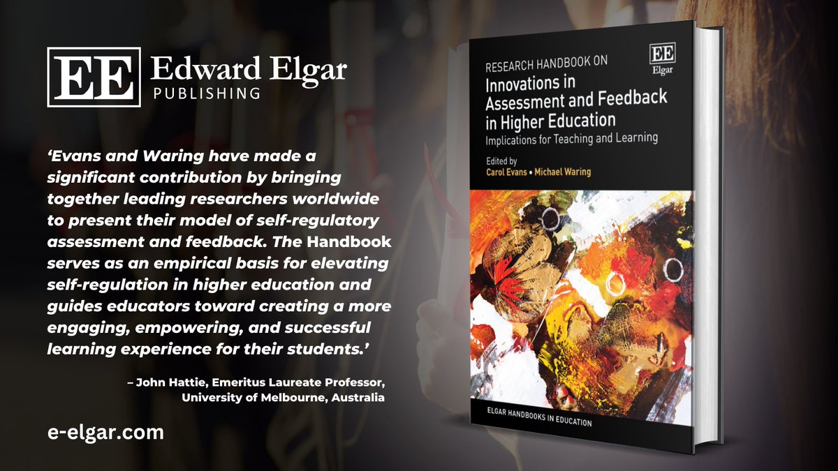 Elgar_Sociology's tweet photo. 🎓NEW: Research Handbook on #Innovations in Assessment and Feedback in Higher #Education by Carol Evans &amp; Michael Waring

FREE chapter: https://t.co/ohOvOPZ1V0

More information: https://t.co/K6D3IR9tOC 
#HigherEducation @eileenpmcevoy @rmforsyth
Endorsed by @john_hattie https://t.co/xkGjXXzWUm