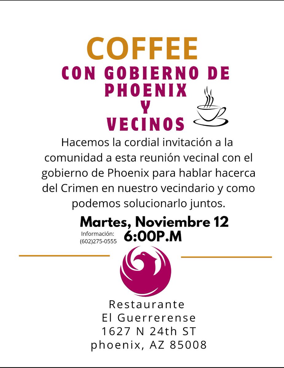 OsborBlockWatch's tweet image. Coffee with Phoenix residents and government departments.
Tuesday, November 12 at 6:00 P.M.  
Restaurant El Guerrense 
24 St &amp;amp; McDowell.