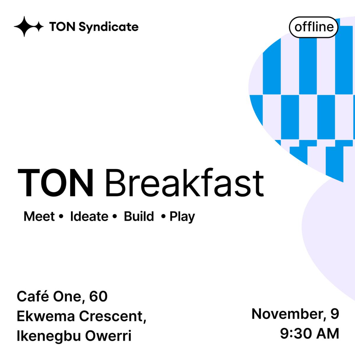 Gm gm 💎🇳🇬

This is for you if you're in O' town.  We'll  be having TON Breakfast in Owerri this weekend. I bet you wouldn't want to miss it!

📆 November 9,
📍CafeOne, Ekwema Crescent,  Owerri.
⏳️Time: 9:30AM

Grab your tickets here: lu.ma/nlz2racv