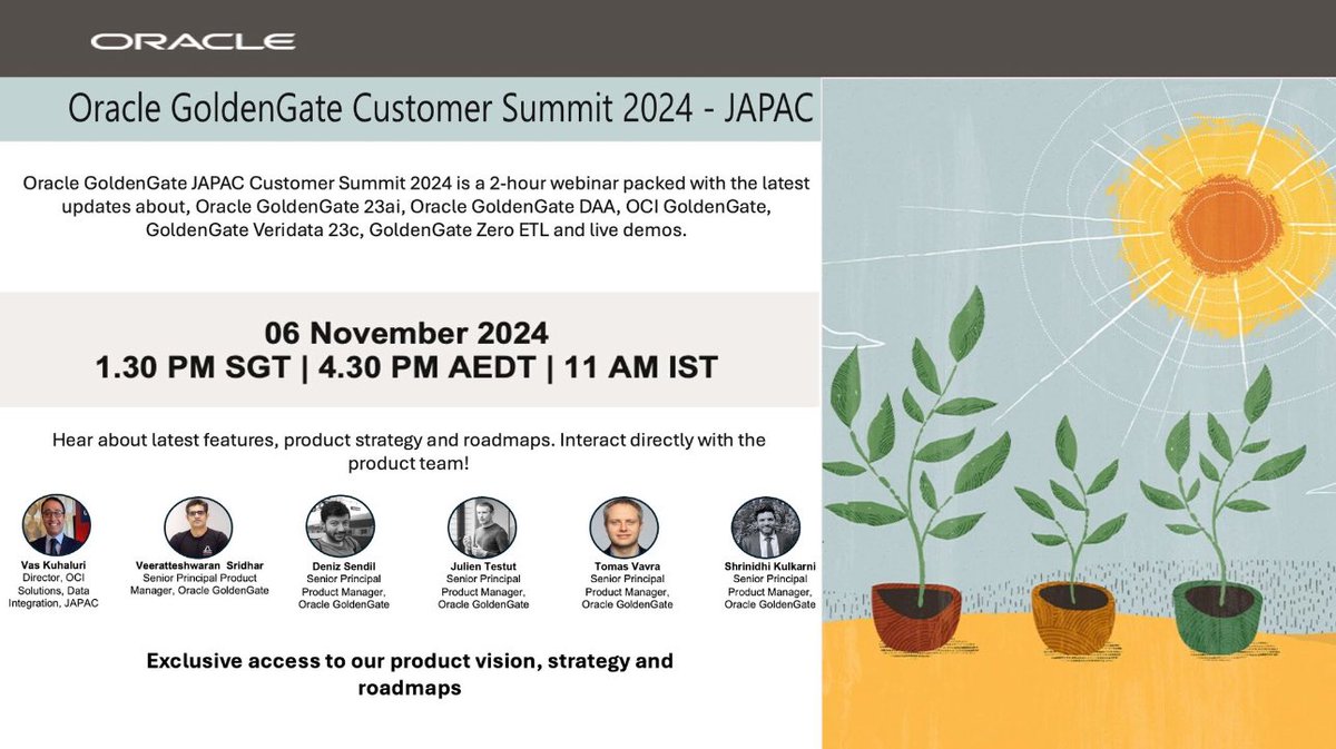 Veeratteshwaran (@veeratteshwaran) on Twitter photo Join us in the webinar packed with the latest updates about <a href="/Oracle/">Oracle</a> #GoldenGate 23ai
Nov 6th, 2024
1.30 PM SGT | 4.30 PM AEDT | 11 AM IST
Register below
lnkd.in/gmm7GzjZ
<a href="/oracleugs/">Oracle User Groups</a> <a href="/oracleace/">Oracle ACE Program</a> <a href="/AIOUG/">All India Oracle Users Group (AIOUG)</a> <a href="/KSAOUG/">KSA Oracle User Group</a> <a href="/OracleDatabase/">Oracle Database</a> <a href="/Oracle_India/">Oracle India</a> <a href="/OracleCloud/">Oracle Cloud</a> <a href="/aoflima/">AlexandreLima</a>
<a href="/odtug/">Oracle Developer & Technology User Group (ODTUG)</a> Join us in the webinar packed with the latest updates about <a href="/Oracle/">Oracle</a> #GoldenGate 23ai
Nov 6th, 2024
1.30 PM SGT | 4.30 PM AEDT | 11 AM IST
Register below
lnkd.in/gmm7GzjZ
<a href="/oracleugs/">Oracle User Groups</a> <a href="/oracleace/">Oracle ACE Program</a> <a href="/AIOUG/">All India Oracle Users Group (AIOUG)</a> <a href="/KSAOUG/">KSA Oracle User Group</a> <a href="/OracleDatabase/">Oracle Database</a> <a href="/Oracle_India/">Oracle India</a> <a href="/OracleCloud/">Oracle Cloud</a> <a href="/aoflima/">AlexandreLima</a>
<a href="/odtug/">Oracle Developer & Technology User Group (ODTUG)</a>